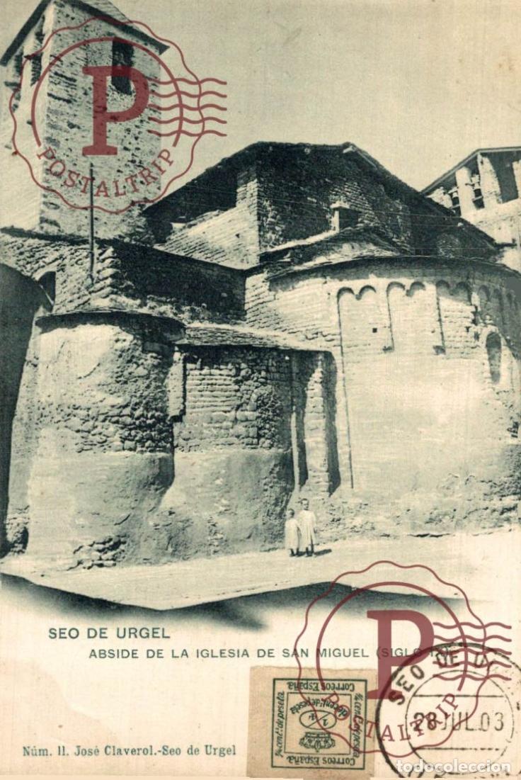 Postales: LERIDA. SEO DE URGEL - ABSIDE DE LA IGLESIA DE SAN MIGUEL - 11 JOSE CLAVEROL
