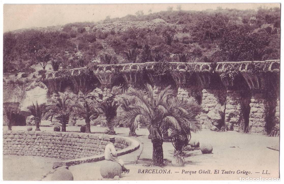 Postales: Barcelona: Parque G&uuml;ell. El Teatro Griego. Levi Fils et Cie L.L. No circulada (A&ntilde;os 10)