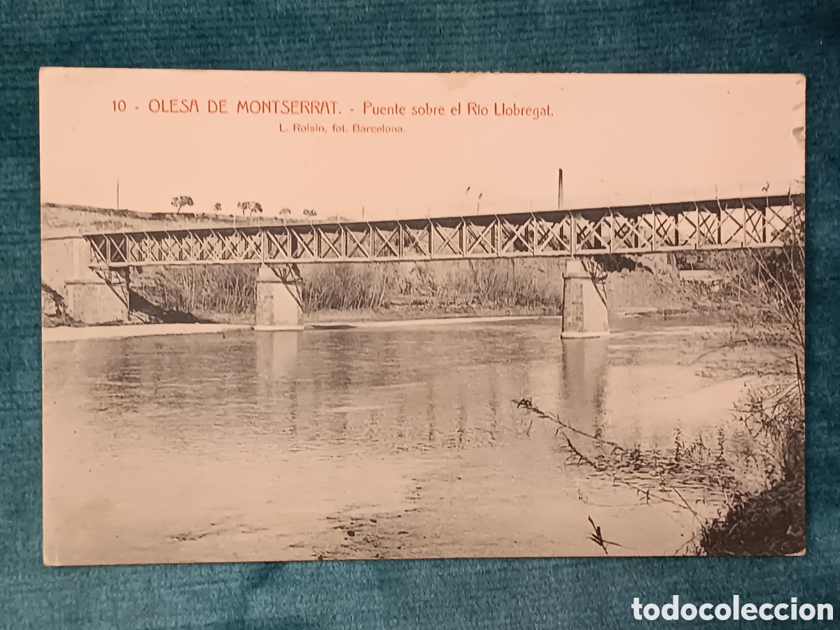 Postales: 10 OLESA DE MONTSERRAT. Puente sobre el Rio Llobregat