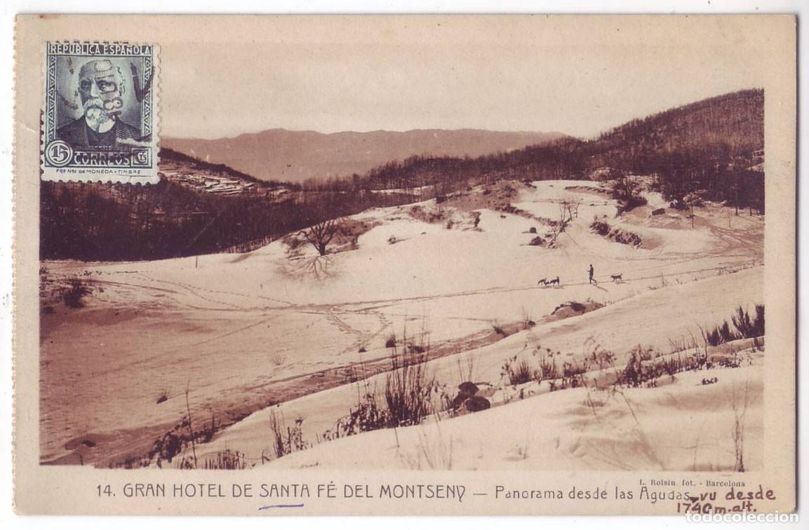 Postales: Gran Hotel de Santa F&eacute; del Montseny (Barcelona) Panorama desde las Agudas. Roisin Circulada(A&ntilde;os 30)