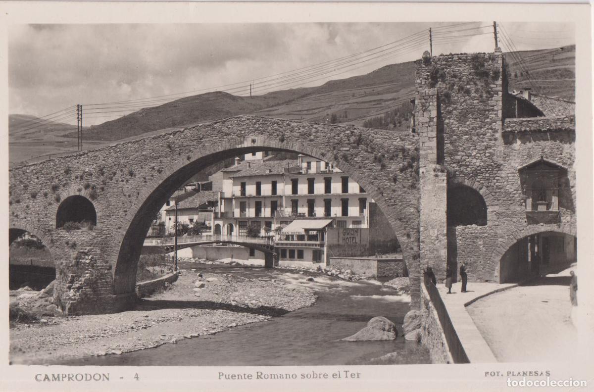 Postales: CAMPRODON. PUENTE ROM&Aacute;NICO SOBRE EL TER &ndash; FOT. PLANESAS &ndash; S/C