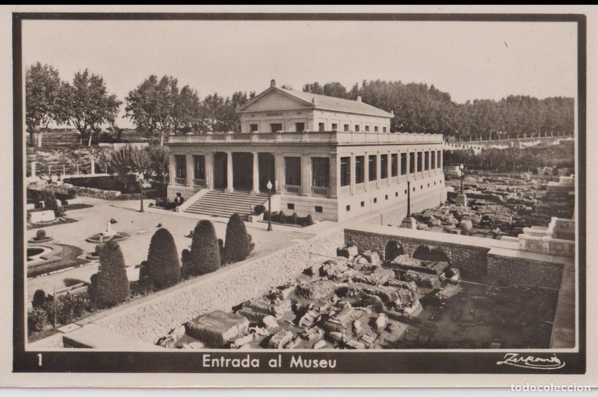 Postales: TARRAGONA, NECROPOLI CRISTIANO-ROMANA, ENTRADA AL MUSEO &ndash; A.ZERKOWITZ 1 &ndash; S/C