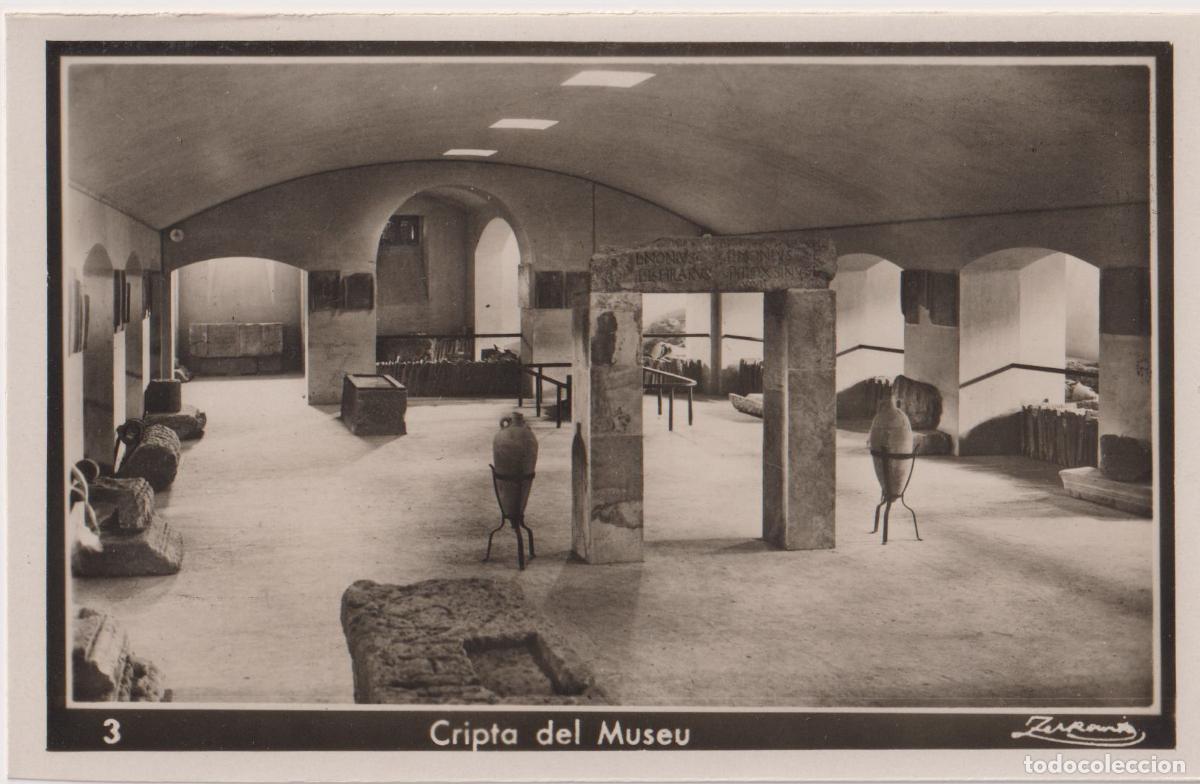 Postales: TARRAGONA, NECROPOLI CRISTIANO-ROMANA, CRIPTA DEL MUSEO &ndash; A.ZERKOWITZ 3 &ndash; S/C