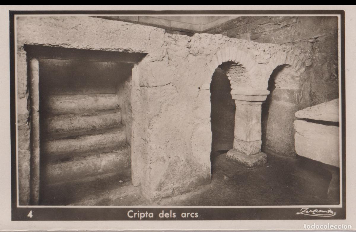 Postales: TARRAGONA, NECROPOLI CRISTIANO-ROMANA, CRIPTA CON ARCOS &ndash; A.ZERKOWITZ 4 &ndash; S/C