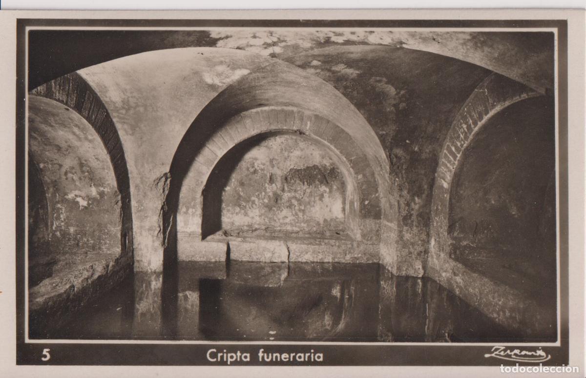 Postales: TARRAGONA, NECROPOLI CRISTIANO-ROMANA, CRIPTA FUNERARIA &ndash; A.ZERKOWITZ 5 &ndash; S/C