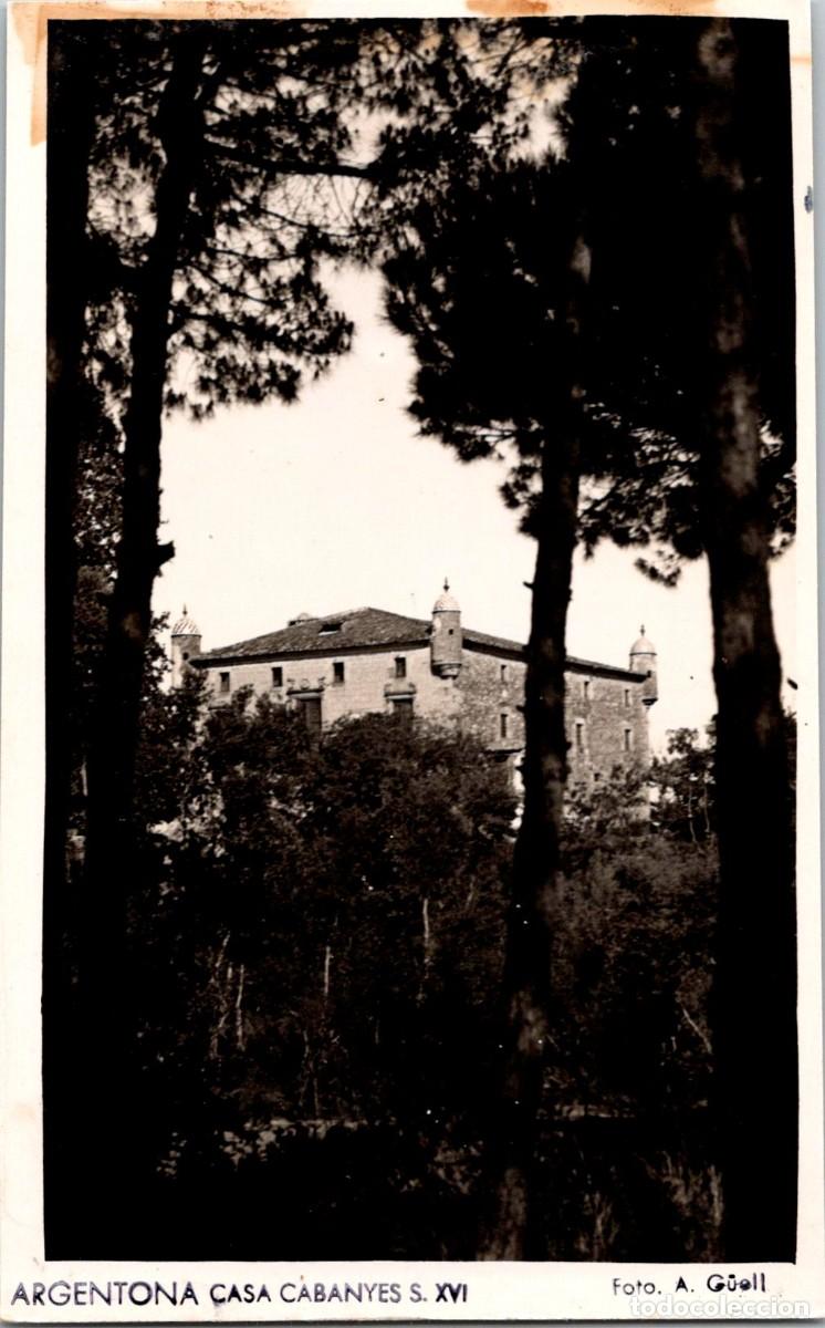 Postales: Argentona - Casa Cabanyes - Foto A. G&uuml;ell - Fotogr&aacute;fica - Papel Negtor - 137x84mm