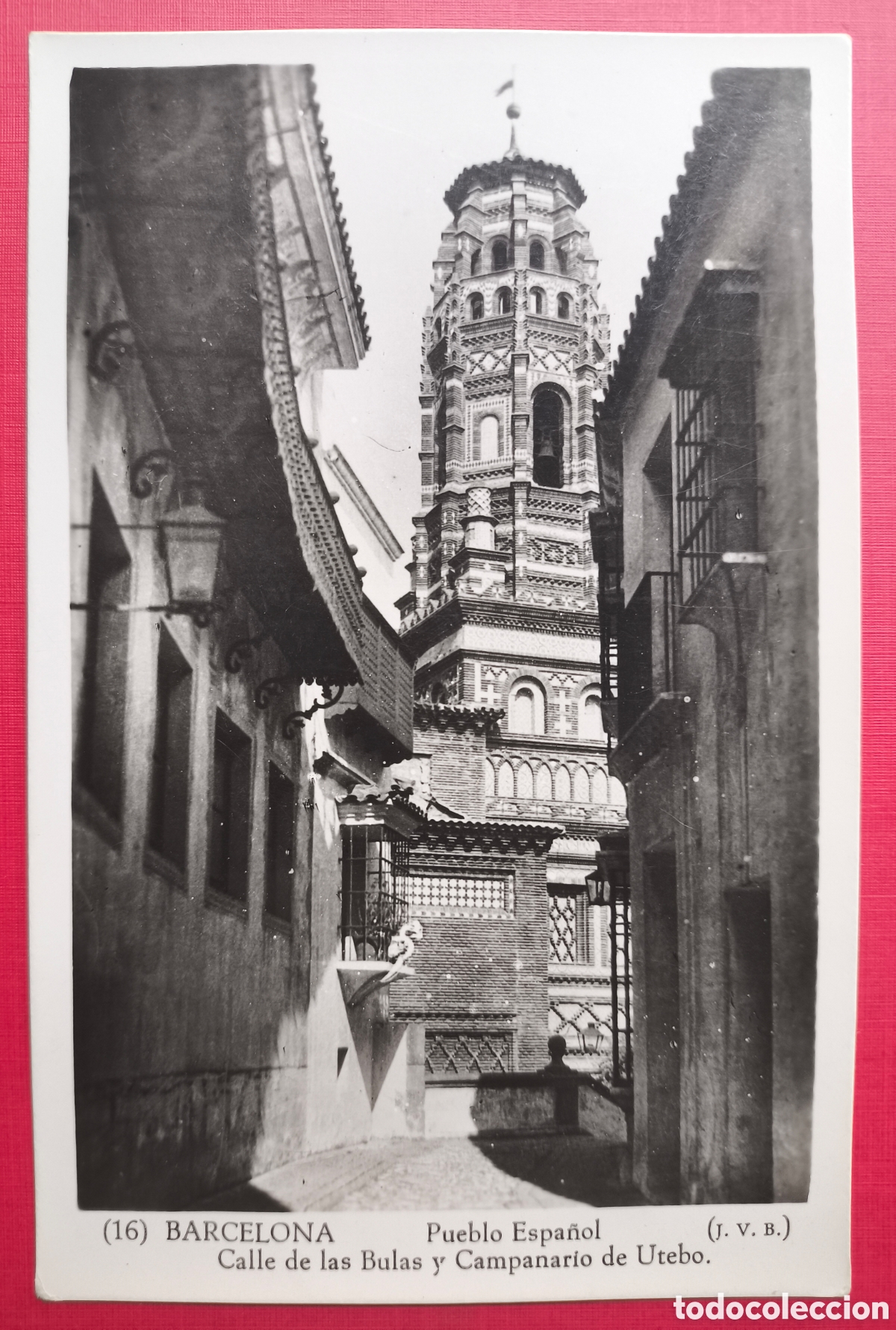 Postales: BARCELONA POBLE ESPANYOL CARRER BULAS I CAMPANAR DE UTEBO POSTAL FOTOGR&Aacute;FICA