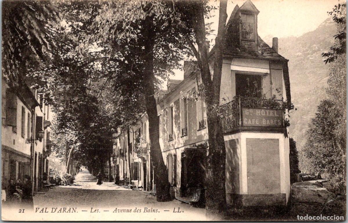 Postales: Val d'Aran - Les - Avenue des Bains - LL. n&ordm; 21 - 138x89mm - Gran Hotel - Caf&eacute; - Bares