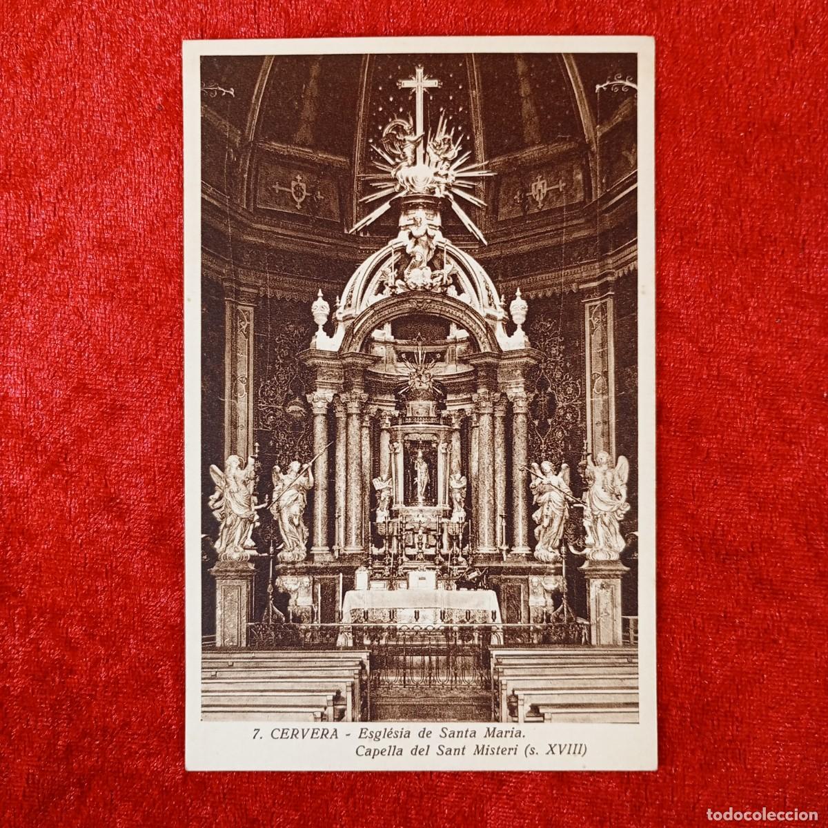 Postales: POSTAL - CERVERA - ESGL&Eacute;SIA DE SANTA MARIA - CAPELLA DEL SANT MISTERI - 7 - RAR&Iacute;SIMA / 1851