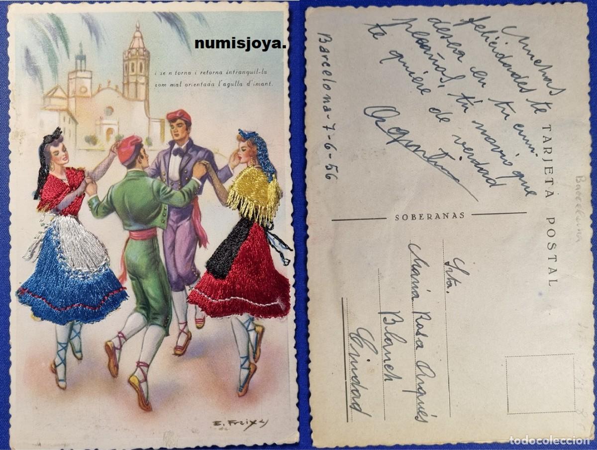 Postales: Postal BARCELONA (Espa&ntilde;a) a&ntilde;o 1950. SARDANA BAILES FOLKLORE. BORDADA CON HILO. Escrita en 1956.