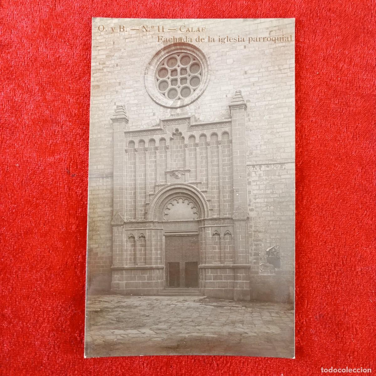 Postales: POSTAL - CALAF - FACHADA DE LA IGLESIA PARROQUIAL - O. Y B. - N&ordm; 11 - RAR&Iacute;SIMA / 2032