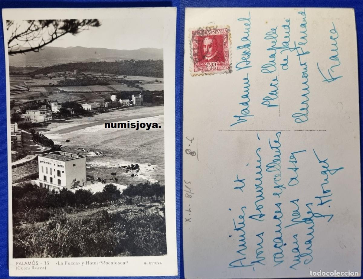 Postales: Postal de PALAMOS (Espa&ntilde;a) a&ntilde;o 1930. La Fosca y hotel Rocafosca. Fot G. ESTEVA. Escrita en 1935.