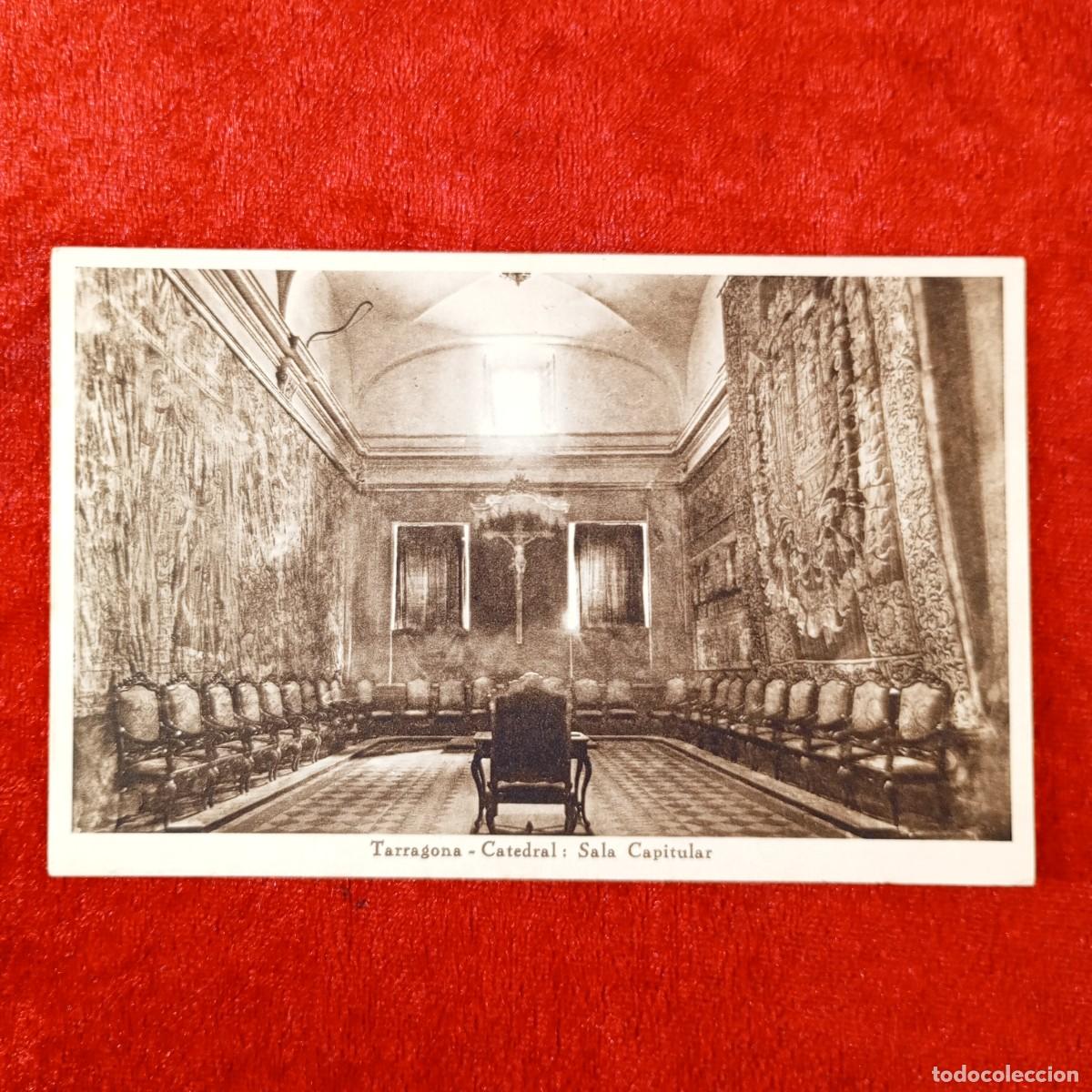 Postales: POSTAL - TARRAGONA - CATEDRAL - SALA CAPITULAR - 20 - ARXIU TAU - RAR&Iacute;SIMA / 2048