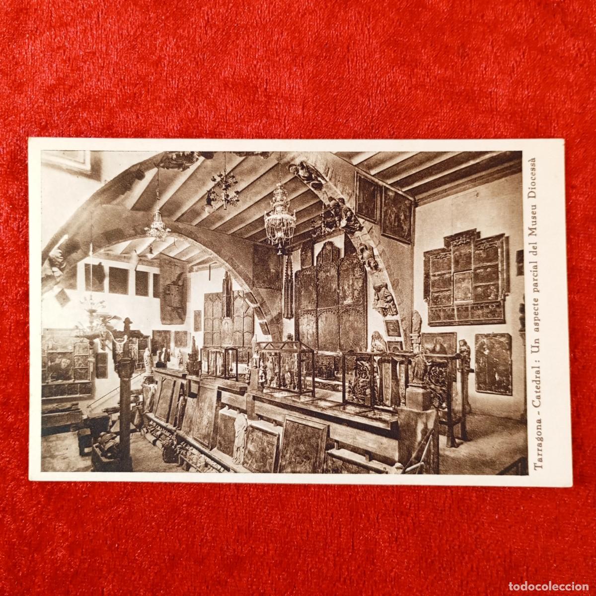 Postales: POSTAL - TARRAGONA - CATEDRAL - UN ASPECTE PARCIAL DEL MUSEU DIOCES&Agrave; - ARXIU TAU - RAR&Iacute;SIMA / 2049