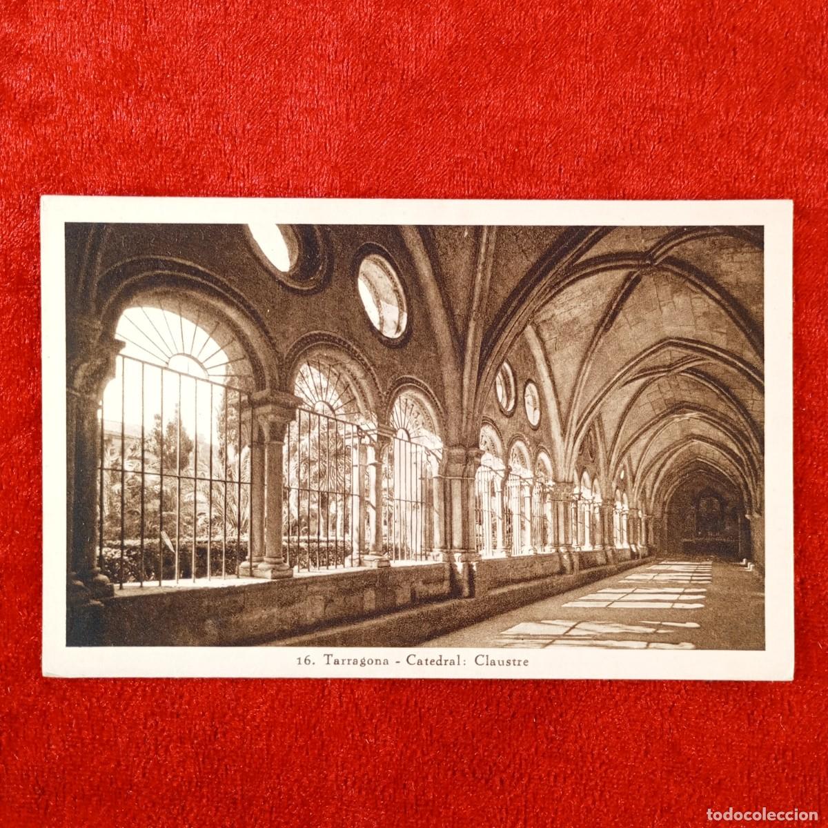 Postales: POSTAL - TARRAGONA - CATEDRAL - CLAUSTRE - 16 - ARXIU TAU - RAR&Iacute;SIMA / 2052