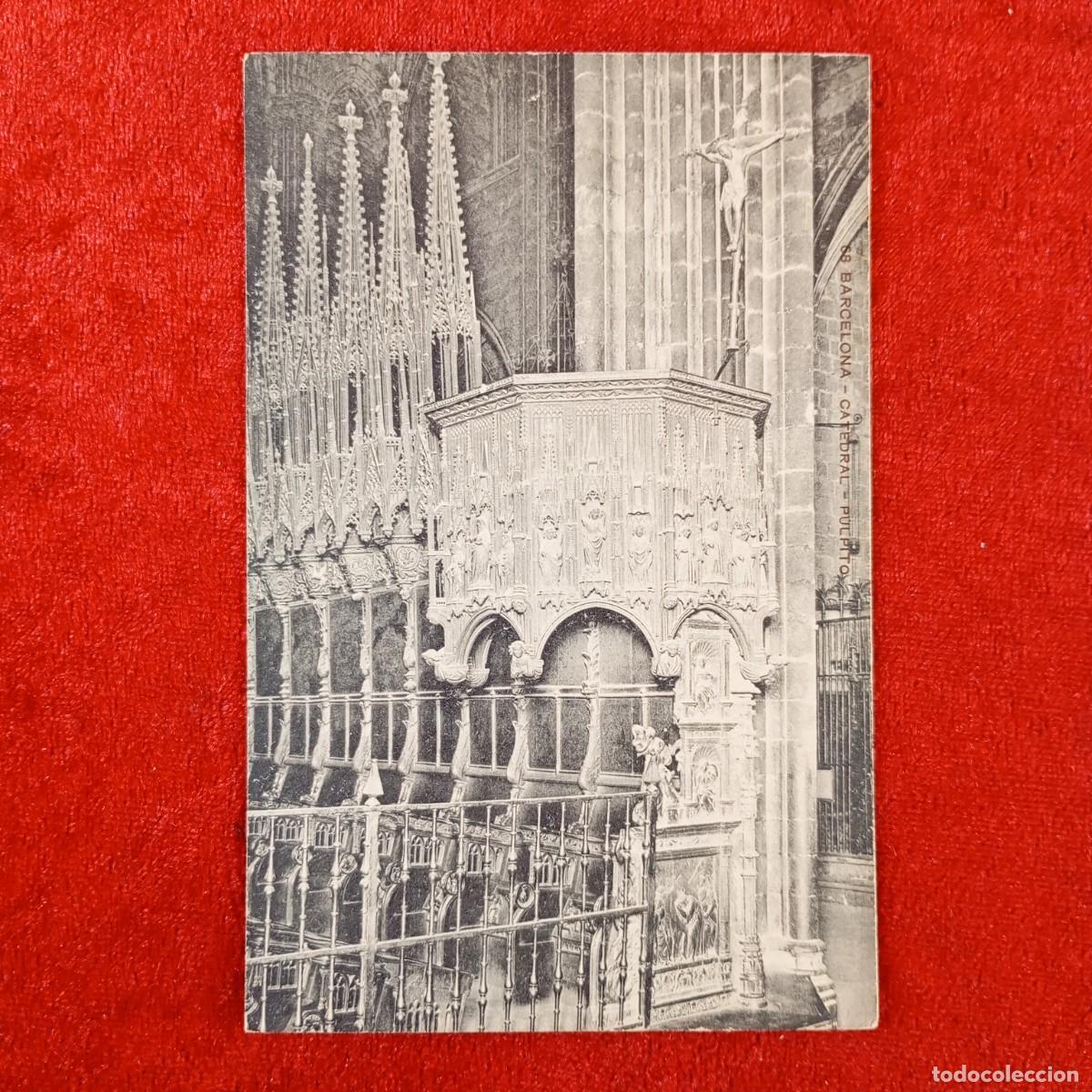 Postales: POSTAL - BARCELONA - CATEDRAL - PULPITO - 68 - RAR&Iacute;SIMA / 2076