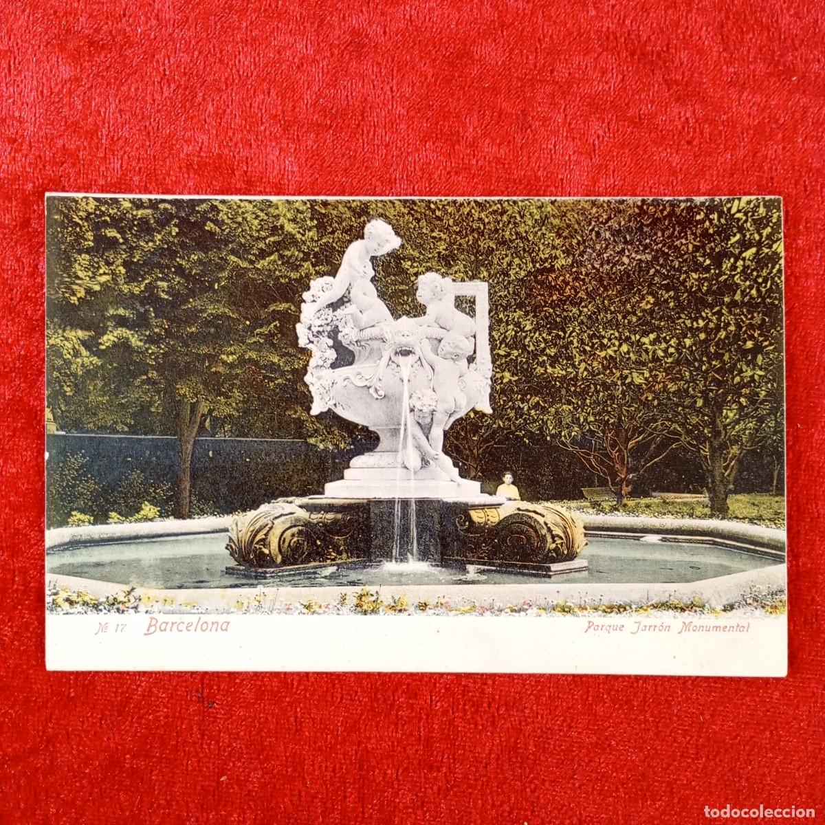 Postales: POSTAL - BARCELONA - PARQUE JARR&Oacute;N MONUMENTAL - N&ordm; 17 - LOPEZ EDITOR BARCELONA - RAR&Iacute;SIMA / 2082