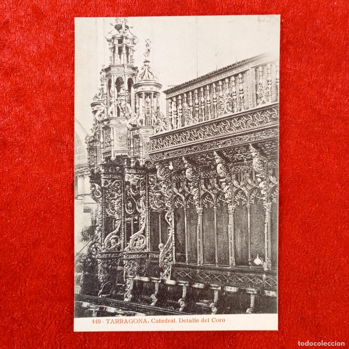 Postales: POSTAL - TARRAGONA - CATEDRAL - DETALLE DEL CORO - 449 - THOMAS - RAR&Iacute;SIMA / 2109