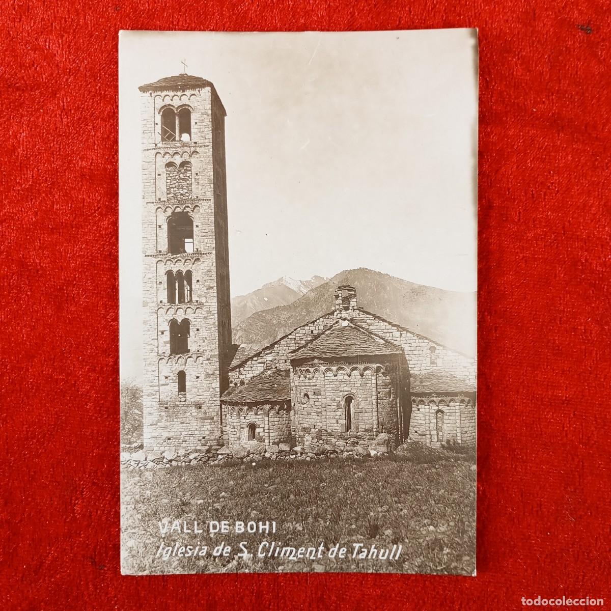 Postales: POSTAL - VALL DE BOHI - IGLESIA DE S. CLIMENT DE TAHULL - SANT CLIMENT TA&Uuml;LL - RAR&Iacute;SIMA / 2126