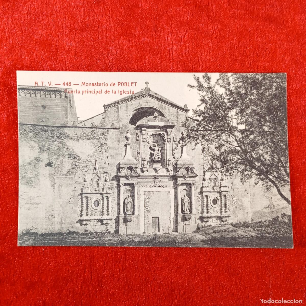 Postales: POSTAL - MONASTERIO DE POBLET - PUERTA PRINCIPAL DE LA IGLESIA - A.T.V. 448 - RAR&Iacute;SIMA / 2143