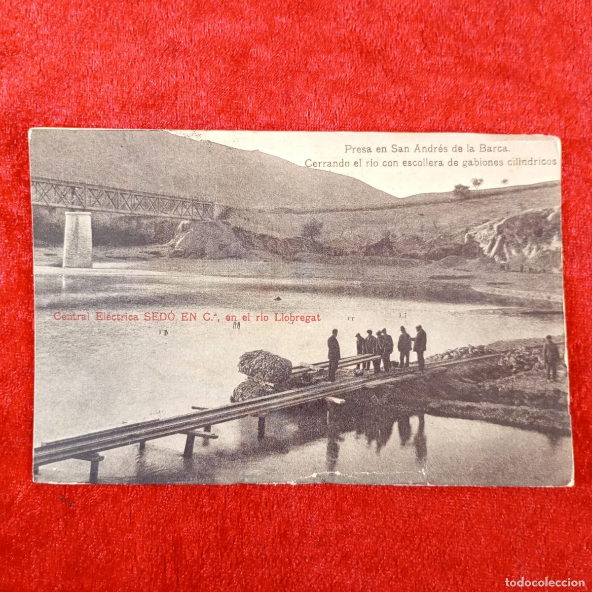 Postales: POSTAL - PRESA EN SAN ANDR&Eacute;S DE LA BARCA - CENTRAL EL&Eacute;CTRICA SED&Oacute; EN R&Iacute;O LLOBREGAT - RAR&Iacute;SIMA / 2145