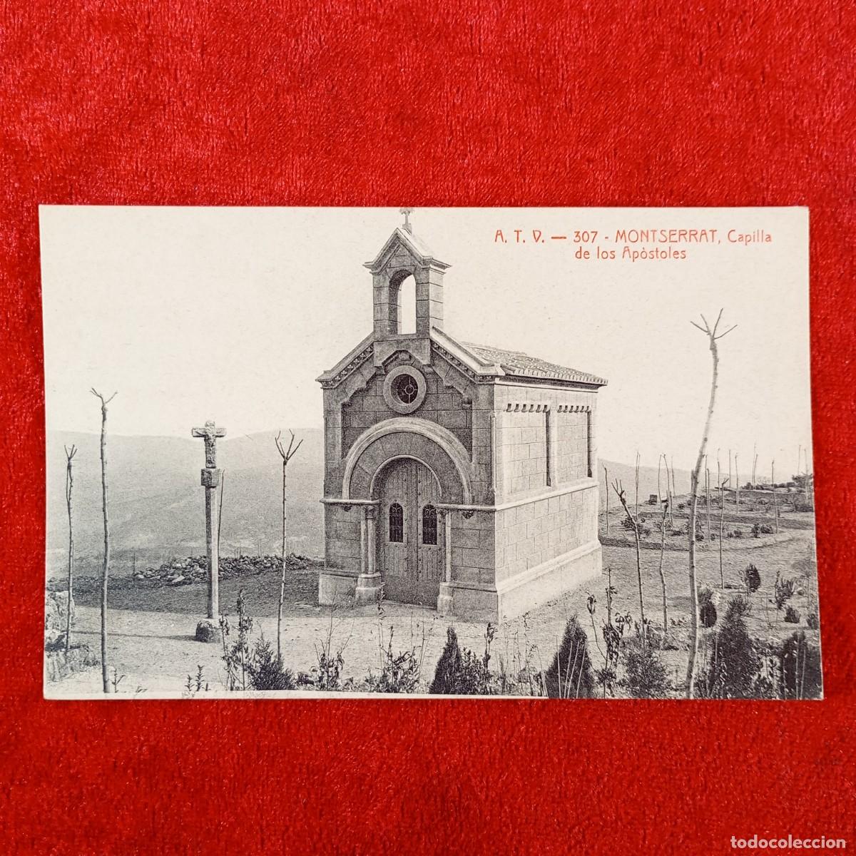Postales: POSTAL - MONTSERRAT - CAPILLA DE LOS APOSTOLES - 307 - A.T.V. - RAR&Iacute;SIMA / 2147