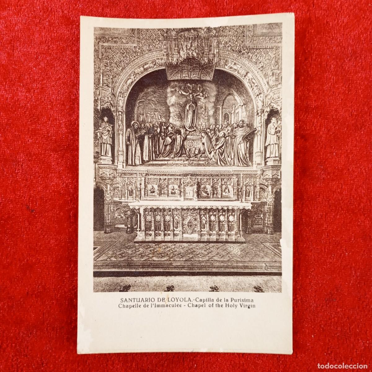 Postales: POSTAL - SANTUARIO DE LOYOLA - CAPILLA DE LA PURISIMA - JUAN ECHEZARRETA - RAR&Iacute;SIMA / 2182