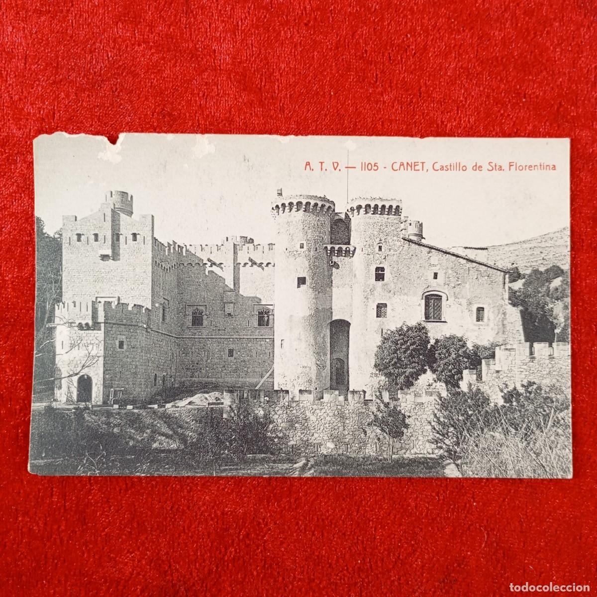 Postales: POSTAL - CANET - CASTILLO DE STA. FLORENTINA - A.T.V. - 1105 - RAR&Iacute;SIMA / 2235