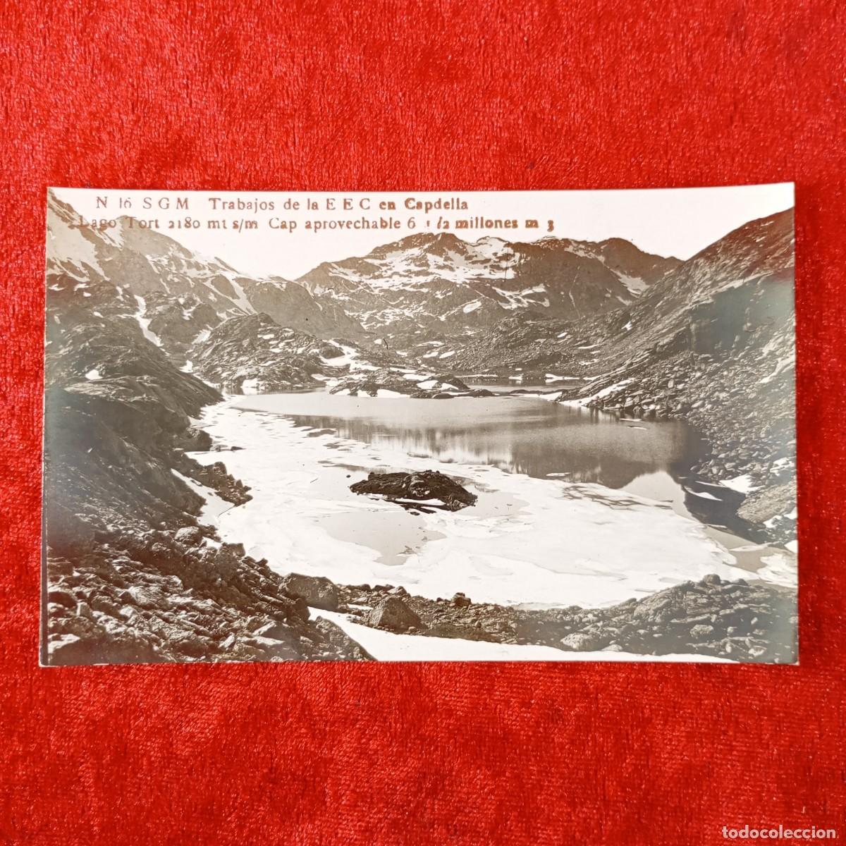 Postales: POSTAL - TRABAJOS DE LA EEC EN CAPDELLA - LAGO TORT - N&ordm; 16 - S G M - RAR&Iacute;SIMA / 2257