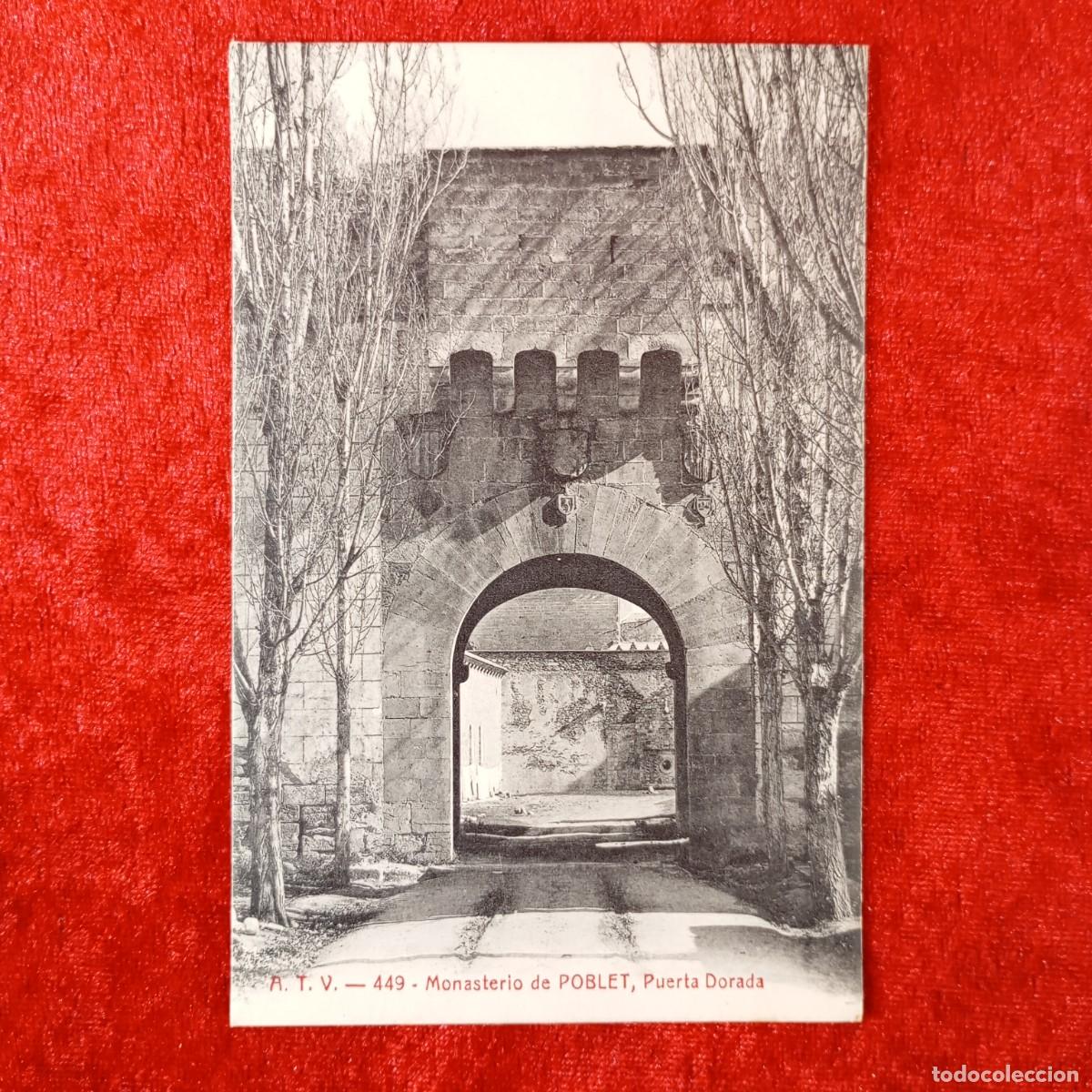 Postales: POSTAL - MONASTERIO DE POBLET - PUERTA DORADA - A.T.V. - 449 - RAR&Iacute;SIMA / 2268