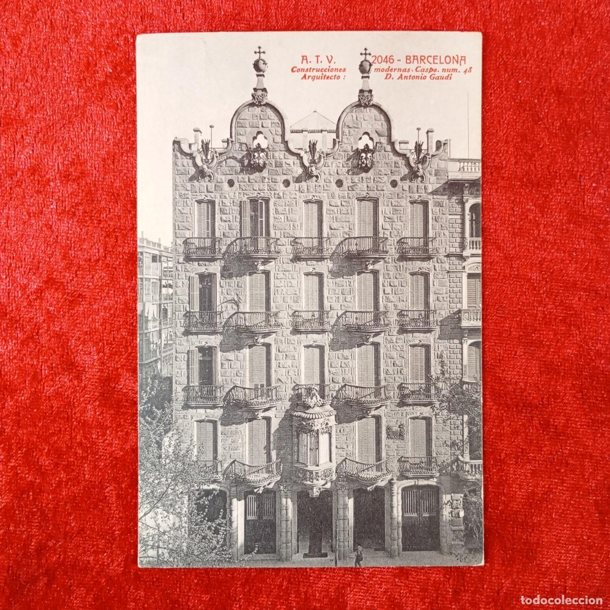 Postales: POSTAL - BARCELNA - CONSTRUCCIONES MODERNAS ANTONIO GAUD&Iacute; - A.T.V 2046 - CASPE 48 - RAR&Iacute;SIMA / 2299