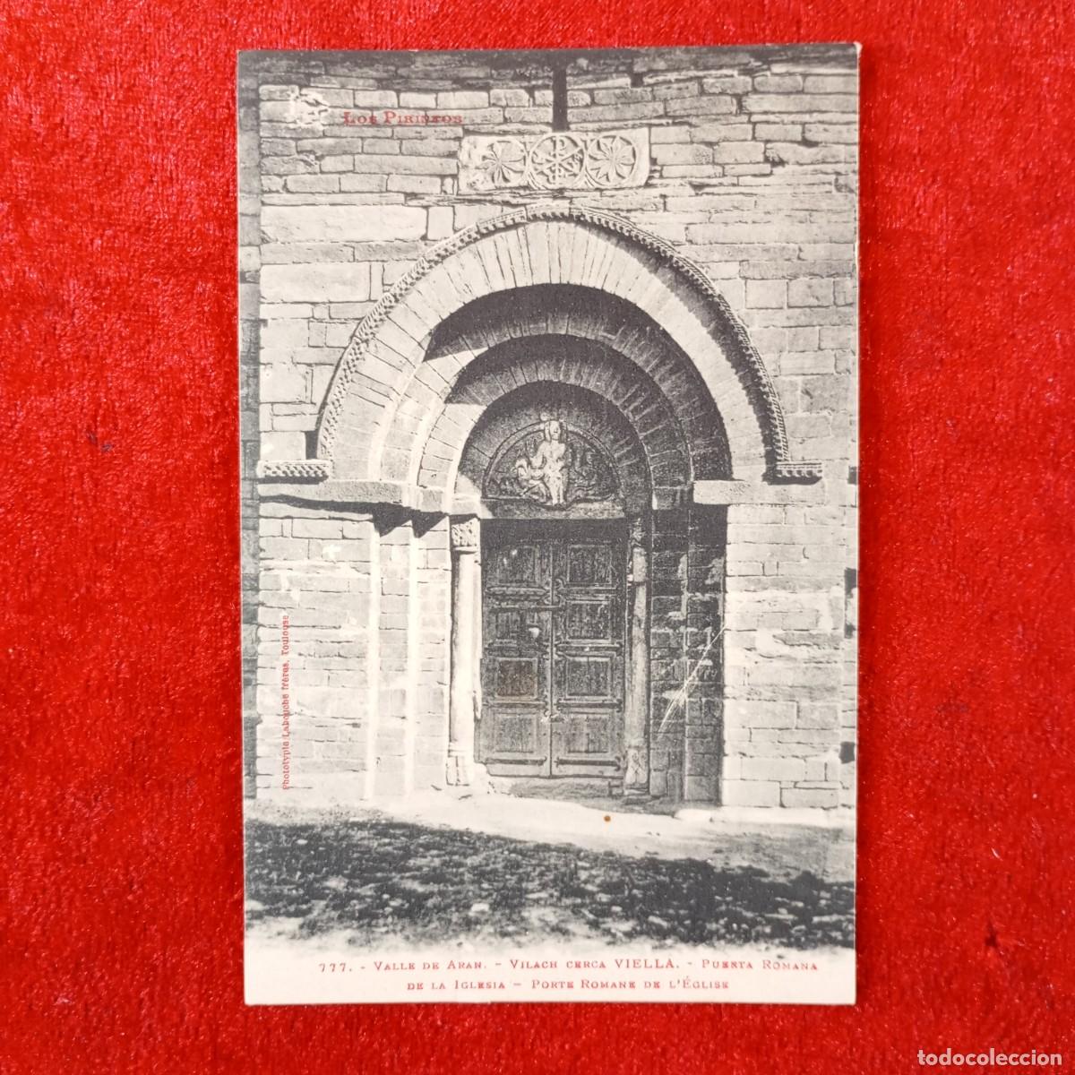 Postales: POSTAL - VILACH CERCA VIELLA - VALLE DE ARAN - PUERTA ROMANICA DE LA IGLESIA - RAR&Iacute;SIMA / 2326