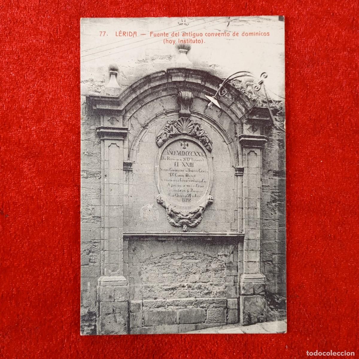 Postales: POSTAL - L&Eacute;RIDA - FUENTE DEL ANTIGUO CONVENTO DE DOMINICOS - HOY INSTITUTO - 77 - RAR&Iacute;SIMA / 2358