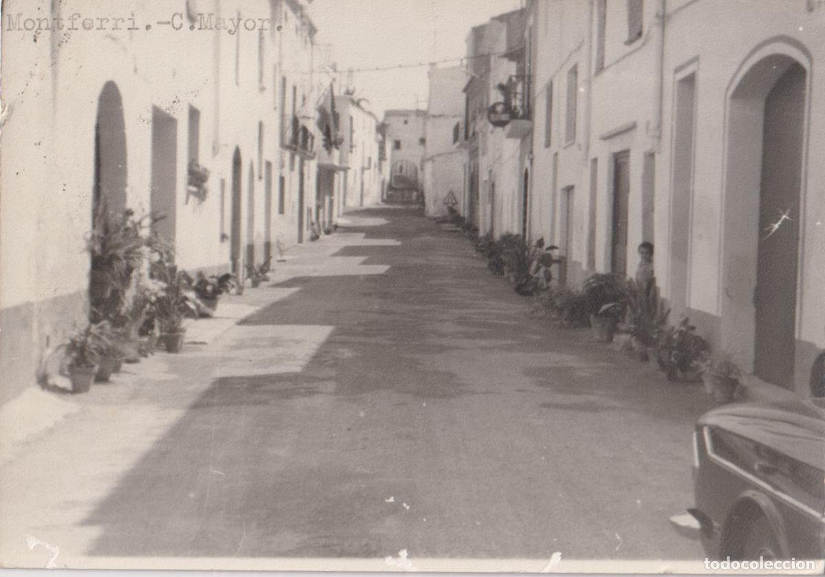Postales: MONTFERRI (TARRAGONA) CALLE MAYOR - CIRCULADA - (9X12,5)