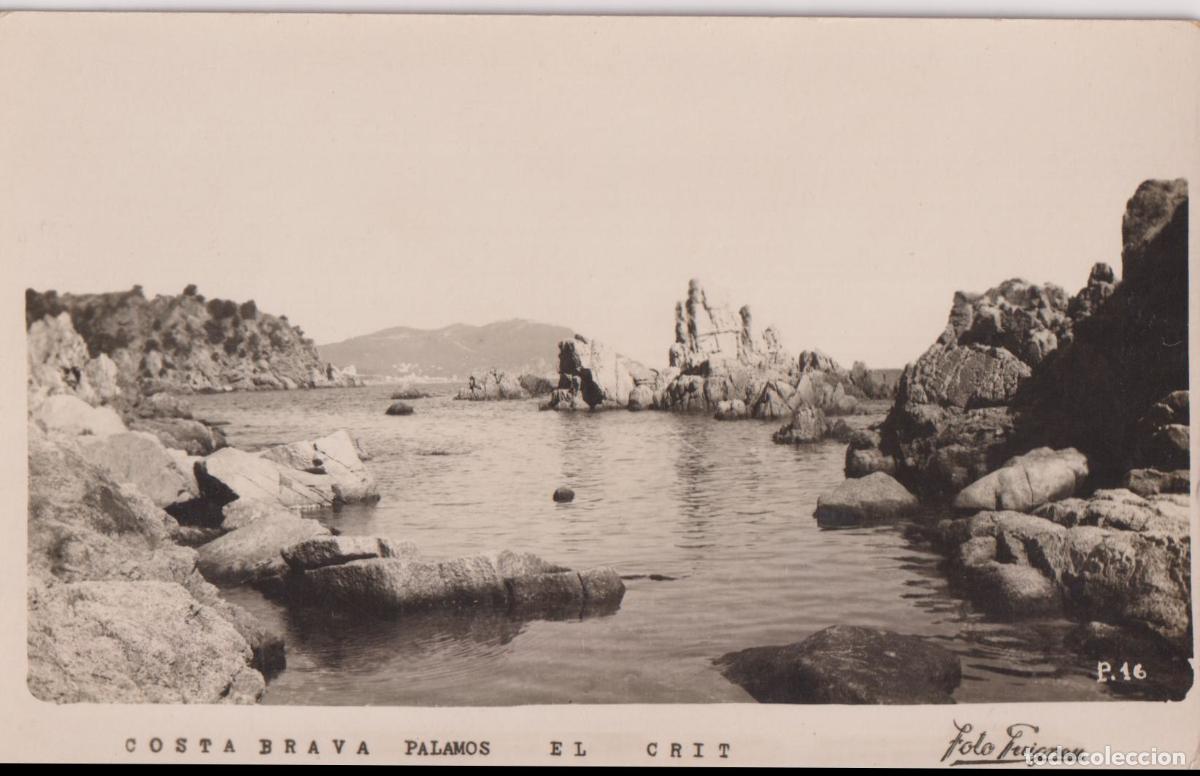 Postales: PALAMOS (GIRONA) EL CRIT &ndash; FOTO PUIGNAU P16 &ndash; S/C