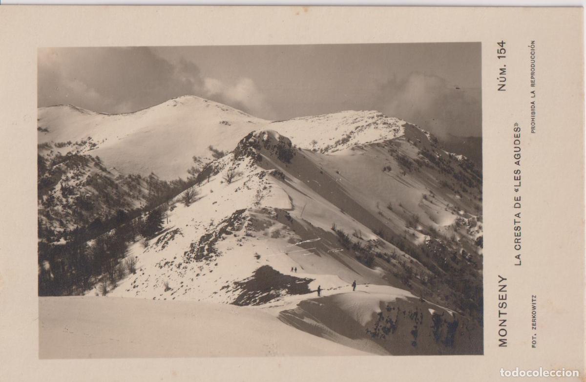 Postales: MONTSENY, LA CRESTA DE LES AGUDES &ndash; FOT.ZERKOWITZ N&ordm;154 &ndash; S/C