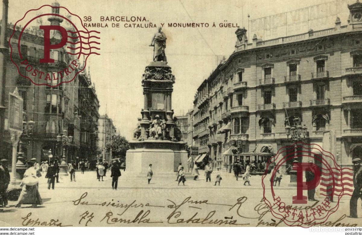 Postales: RAMBLA DE CATALU&Ntilde;A Y MONUMENTO A G&Uuml;ELL - BARCELONA