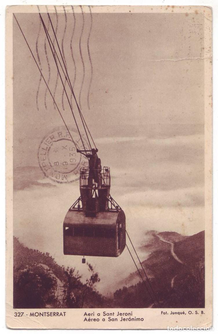 Postales: Montserrat (Barcelona): A&eacute;reo a San Jer&oacute;nimo. Fot Junqu&eacute; / O.S.B. Circulada (A&ntilde;os 30)
