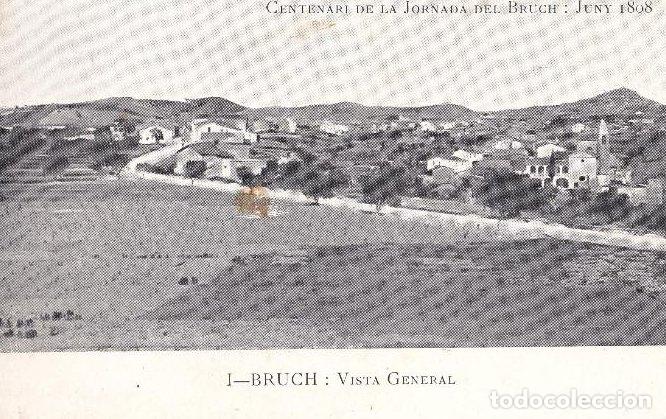 Postkarten: I. BRUCH: VISTA GENERAL. CENTENARI DE LA JORNADA DEL BUCH: JUNY 1808. BARCELONA