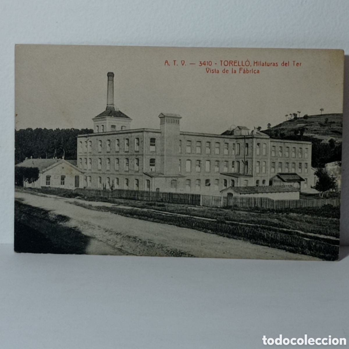 Postales: TORELL&Oacute;, HILATURAS DEL TER. ED. A.TOLDR&Aacute; VIAZO (BARCELONA)