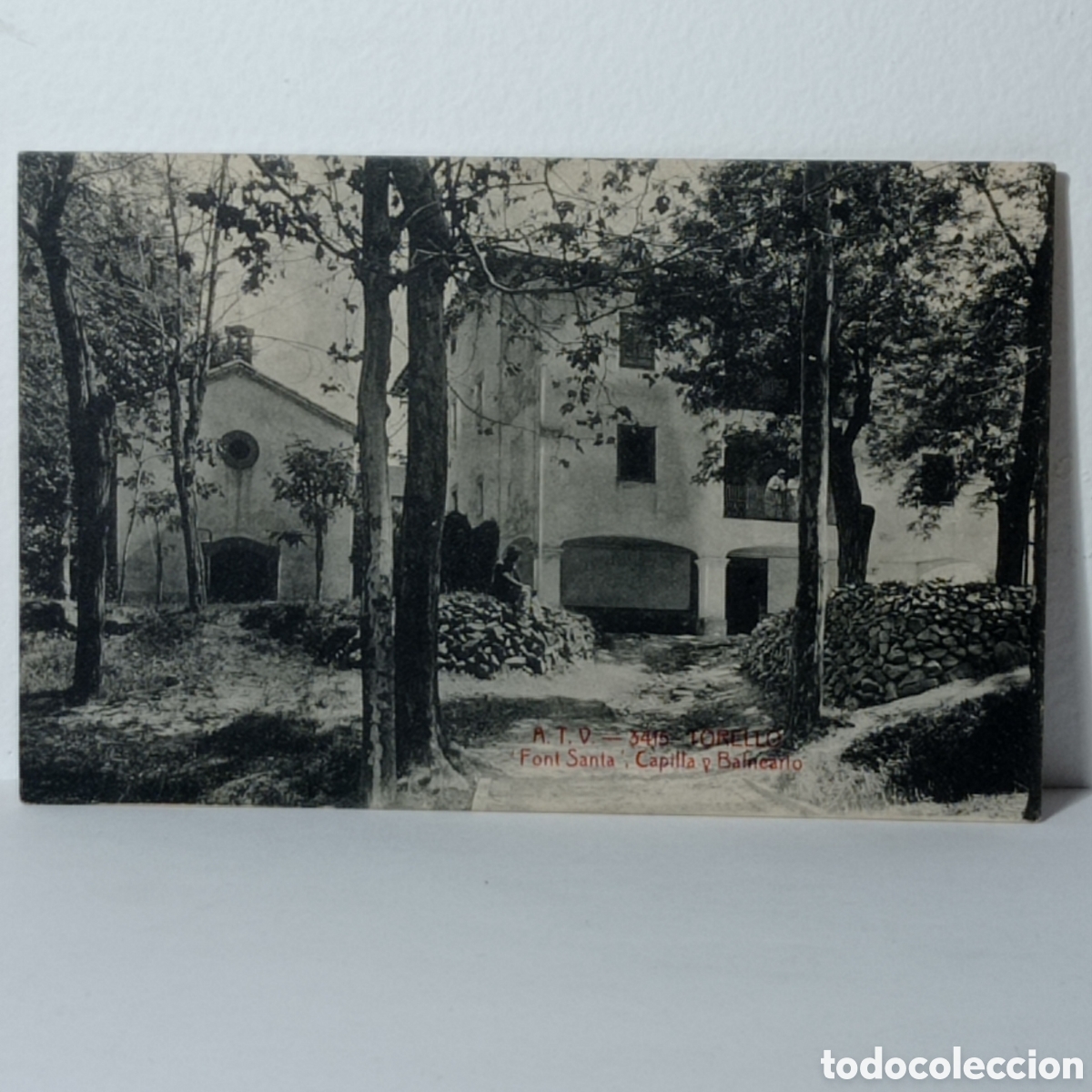 Postales: TORELL&Oacute;, FONT SANTA CAPILLA Y BALNEARIO