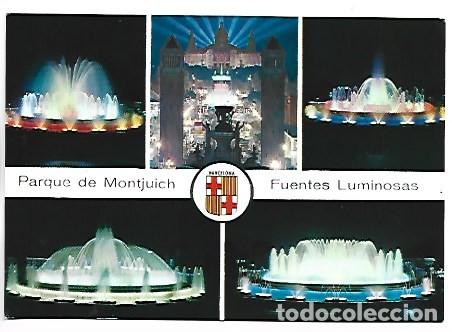 Postales: FUENTES LUMINOSAS, PARQUE DE MONTJUICH.- BARCELONA