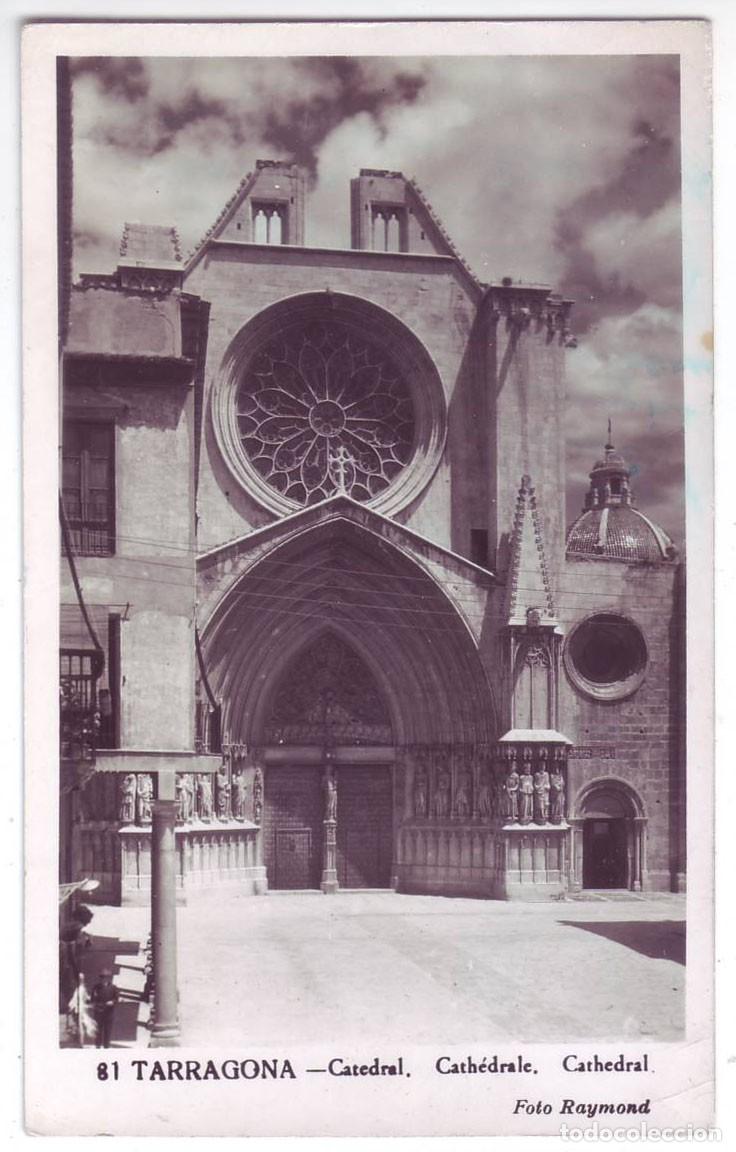 Postales: Tarragona: Catedral. Foto Raymond. Circulada (A&ntilde;os 50)