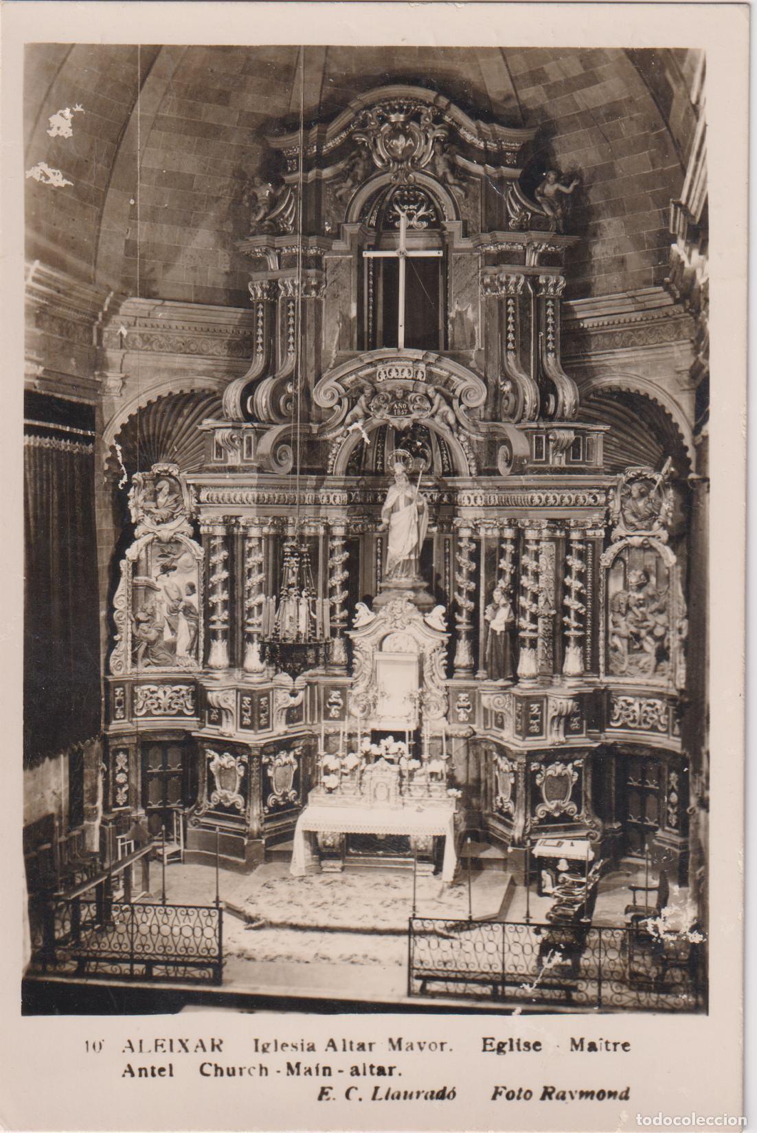 Postales: ALEIXAR (TARRAGONA) IGLESIA ALTAR MAYOR &ndash; FOTO RAYMOND N&ordm;10 &ndash; ESCRITA