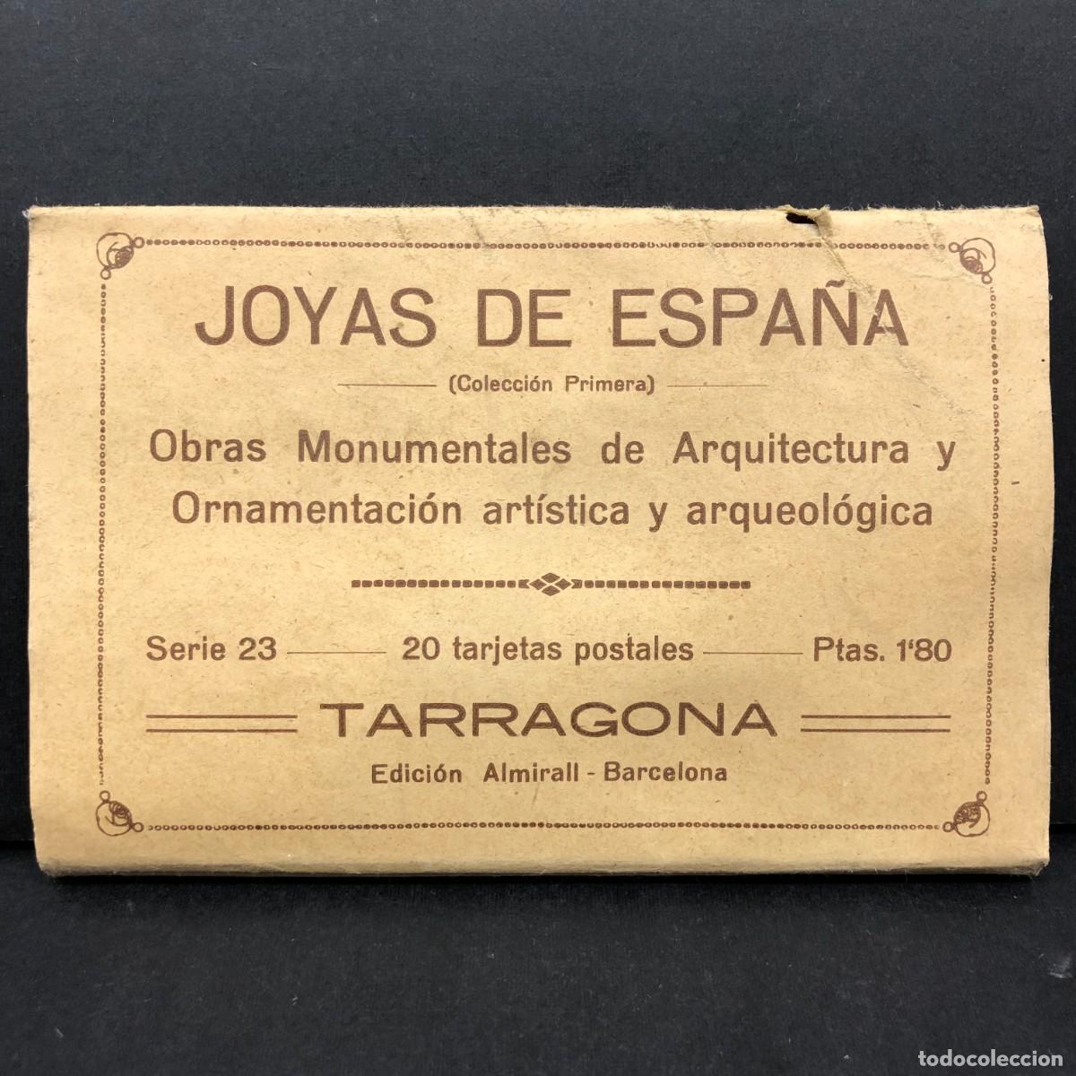 Postales: JOYAS DE ESPA&Ntilde;A - TARRAGONA - 16 TARJETAS POSTALES - EDICI&Oacute;N ALMIRALL - FALTAN 4 / 3303