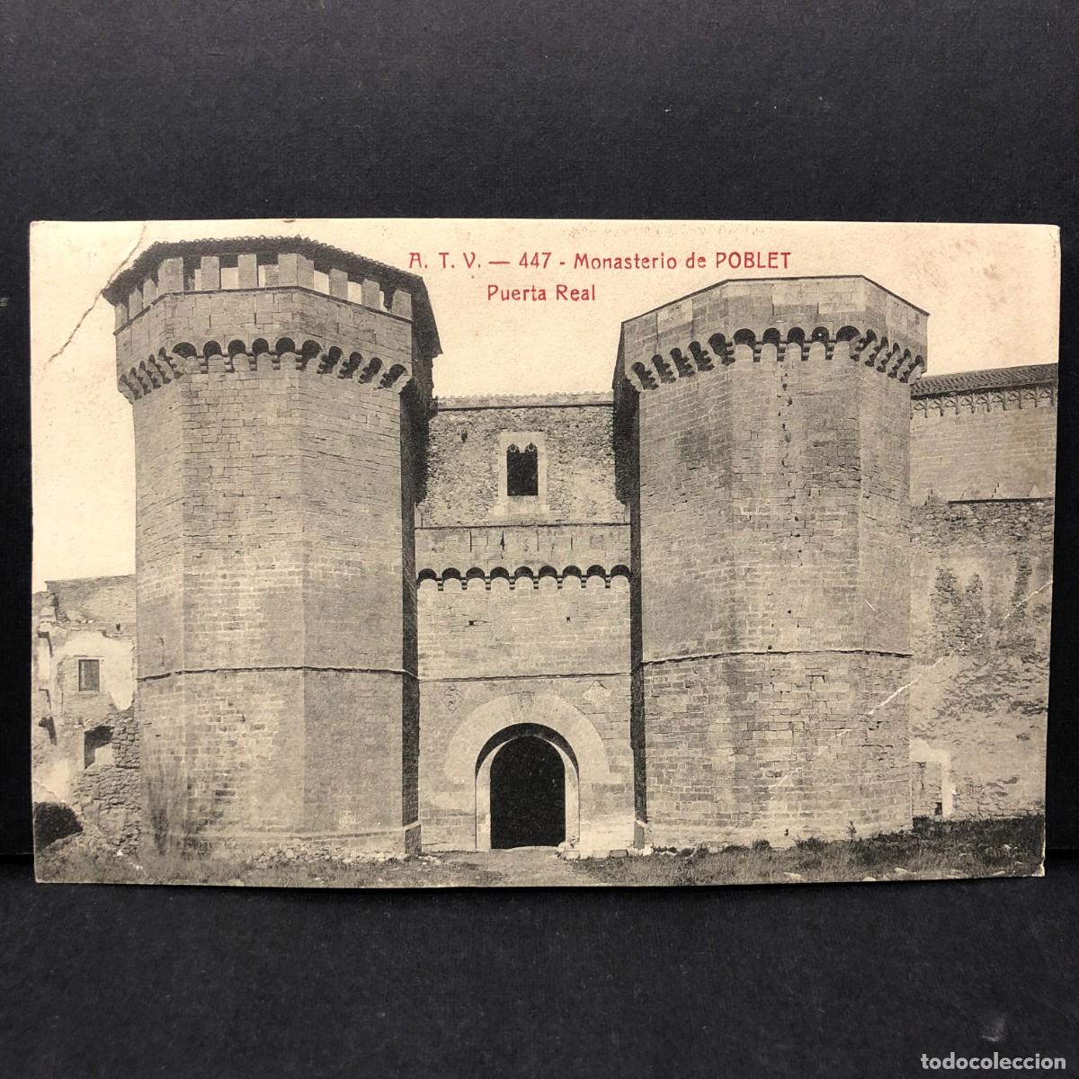 Postales: MONASTERIO DE POBLET - A.T.V. - PUERTA REAL - 447 - POSTAL / 3358