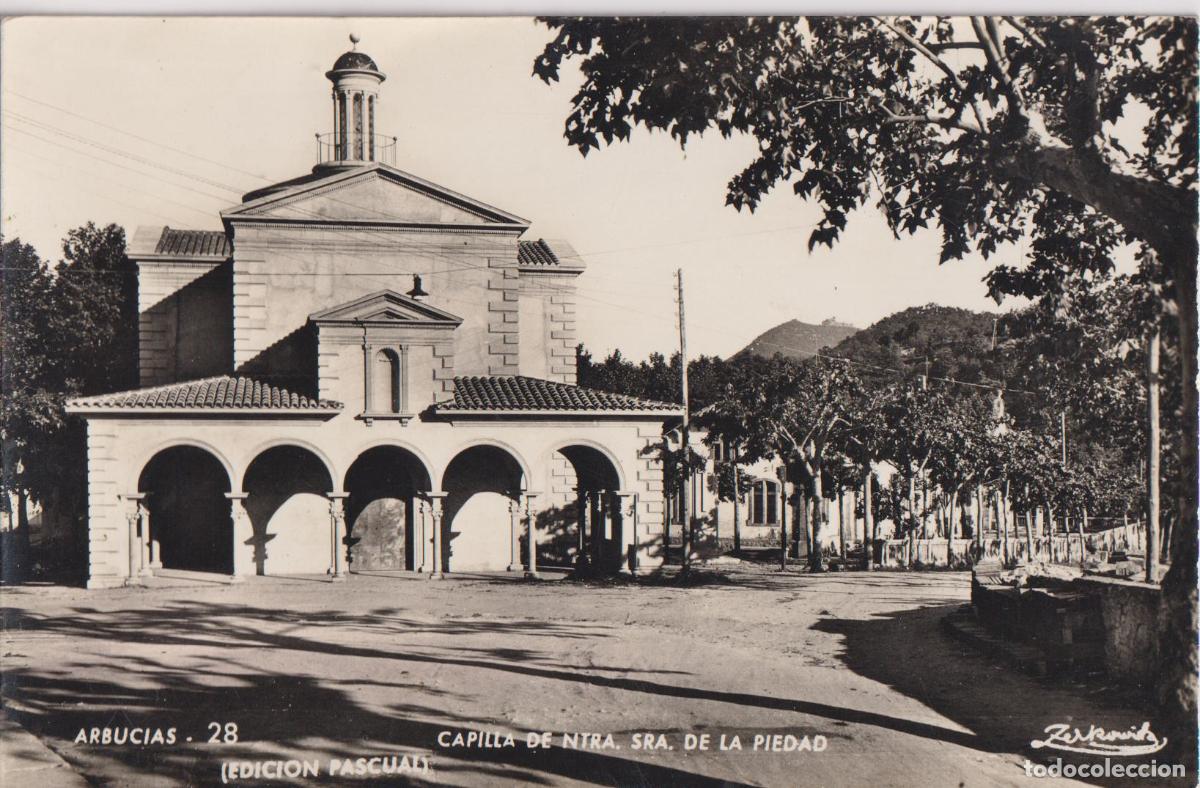Postales: ARBUCIES (GIRONA) CAPILLA DE NTRA.SRA.DE LA PIEDAD - EDICION PASCUAL - ZERKOWITZ N&ordm;28 - S/C