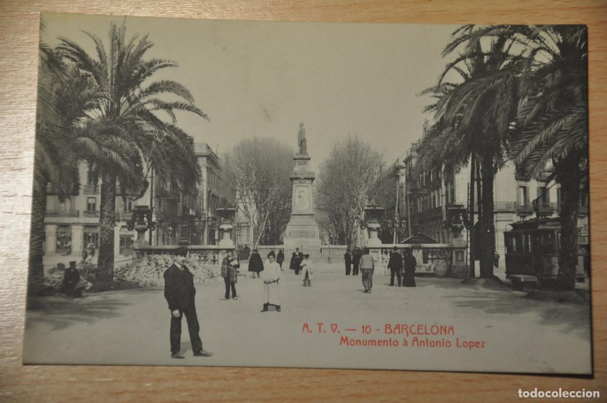 Postales: postal barcelona, monumento a antonio lopez, atv 10