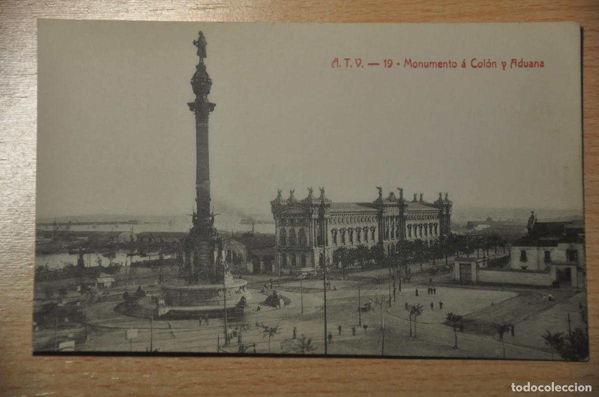 Postales: postal barcelona, monumento a colon y aduana, atv 19