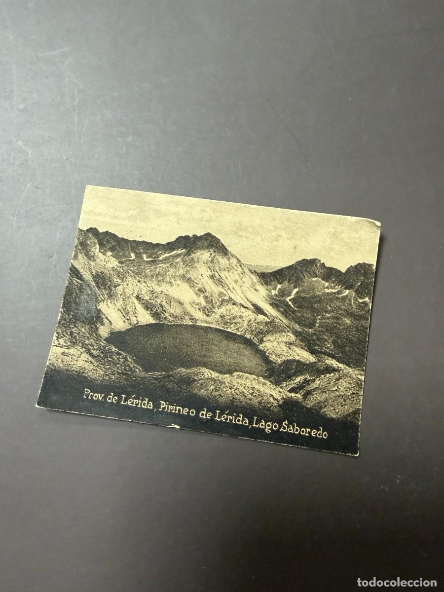 Postales: POSTAL ORIGINAL. D&Eacute;CADA A&Ntilde;OS 30. L&Eacute;RIDA. PIRINEO DE L&Eacute;RIDA. LAGO SABOREDO